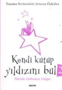 Kendi Kutup Yıldızını Bul 2                                                                                                                                                                                                                                    