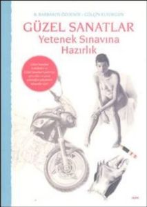 Güzel Sanatlar Yetenek Sınavına Hazırlık                                                                                                                                                                                                                       