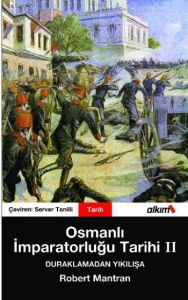 Osmanlı İmparatorluğu Tarihi 2 Duraklamadan Yıkılı                                                                                                                                                                                                             