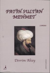 Fatih Sultan Mehmet                                                                                                                                                                                                                                            