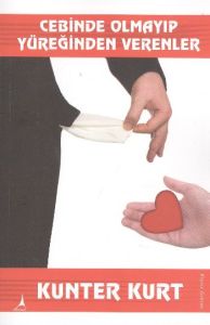 Cebinde Olmayıp Yüreğinden Verenler                                                                                                                                                                                                                            
