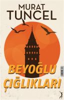 Beyoğlu Çığlıkları                                                                                                                                                                                                                                             
