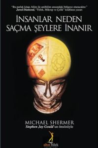 İnsanlar Neden Saçma Şeylere İnanır                                                                                                                                                                                                                            