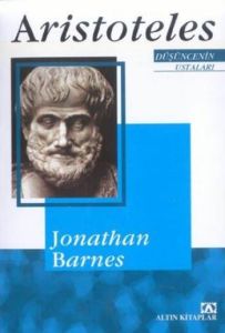 Aristoteles Düşüncenin Ustaları                                                                                                                                                                                                                                