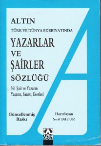 Yazarlar ve Şairler Sözlüğü                                                                                                                                                                                                                                    