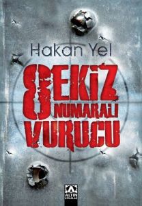 Sekiz Numaralı Vurucu                                                                                                                                                                                                                                          