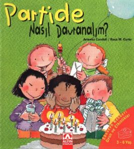 Partide Nasıl Davranalım?                                                                                                                                                                                                                                      