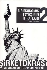 Bir Ekonomik Tetikçinin İtirafları 2                                                                                                                                                                                                                           