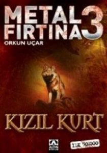 Metal Fırtına 3 Kızıl Kurt                                                                                                                                                                                                                                     