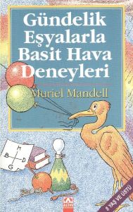 Gündelik Eşyalarla Basit Hava Deneyleri                                                                                                                                                                                                                        