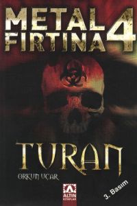 Metal Fırtına 4 Turan                                                                                                                                                                                                                                          
