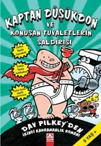 Kaptan Düşükdon ve Konuşan Tuvaletlerin Saldırısı                                                                                                                                                                                                              