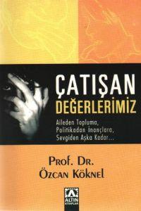 Çatışan Değerlerimiz                                                                                                                                                                                                                                           