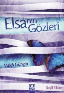 Elsa’nın Gözleri                                                                                                                                                                                                                                               