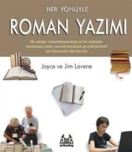 Her Yönüyle Roman Yazımı                                                                                                                                                                                                                                       