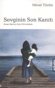 Sevginin Son Kanıtı                                                                                                                                                                                                                                            