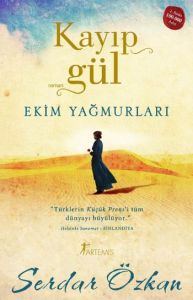 Kayıp Gül: Ekim Yağmurları                                                                                                                                                                                                                                     