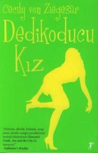 Dedikoducu Kız                                                                                                                                                                                                                                                 