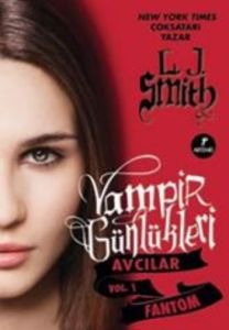 Vampir Günlükleri Avcılar Vol.1 Fantom                                                                                                                                                                                                                         