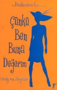 Çünkü Ben Buna Değerim                                                                                                                                                                                                                                         