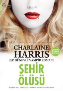 Şehir Ölüsü (Bir Güneyli Vampir Romanı)                                                                                                                                                                                                                        