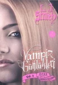Vampir Günlükleri - Öfke ve Karanlık Buluşma                                                                                                                                                                                                                   