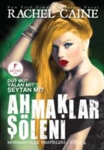 Ahmaklar Şöleni                                                                                                                                                                                                                                                