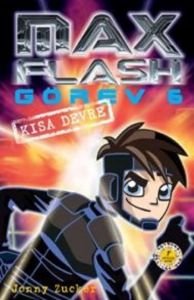 Max Flash Görev 6 - Kısa Devre                                                                                                                                                                                                                                 