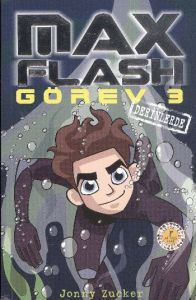 Max Flash Görev 3 - Derinlerde                                                                                                                                                                                                                                 