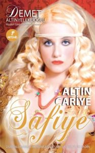 Altın Cariye Safiye                                                                                                                                                                                                                                            