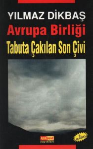 Avrupa Birliği Tabuta Çakılan Son Çivi                                                                                                                                                                                                                         