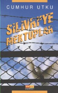 Silivri’ye Mektuplar                                                                                                                                                                                                                                           