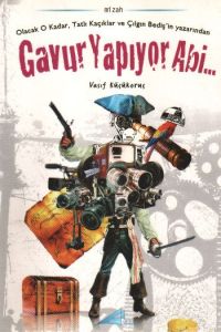 Gavur Yapıyor Abi...                                                                                                                                                                                                                                           
