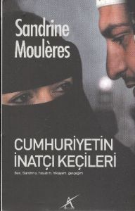 Cumhuriyetin İnatçı Keçileri                                                                                                                                                                                                                                   