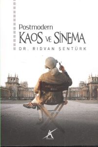 Postmodern Kaos ve Sinema                                                                                                                                                                                                                                      