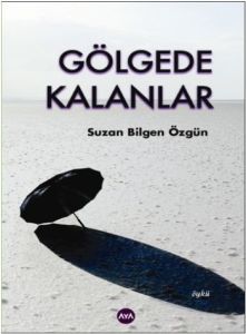 Gölgede Kalanlar                                                                                                                                                                                                                                               