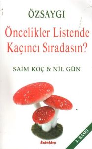 Özsaygı - Öncelikler Listende Kaçıncı Sıradasın?                                                                                                                                                                                                               