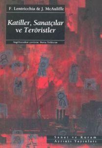 Katiller, Sanatçılar Ve Terörist                                                                                                                                                                                                                               