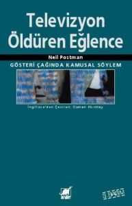 Televizyon: Öldüren Eğlence                                                                                                                                                                                                                                    