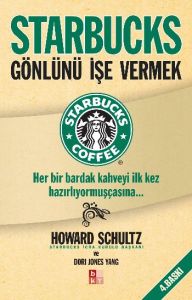 Starbucks - Gönlünü İşe Vermek                                                                                                                                                                                                                                 