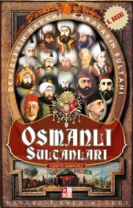 Osmanlı Sultanları                                                                                                                                                                                                                                             