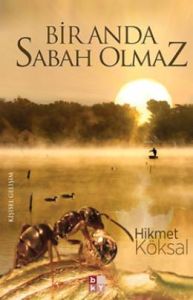Bir Anda Sabah Olmaz                                                                                                                                                                                                                                           
