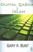 DİJİTAL ÇAĞDA İSLAM                                                                                                                                                                                                                                            