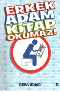 Erkek Adam Kitap Okumaz                                                                                                                                                                                                                                        