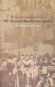 19. Yüzyılda Mardin Süryanileri                                                                                                                                                                                                                                