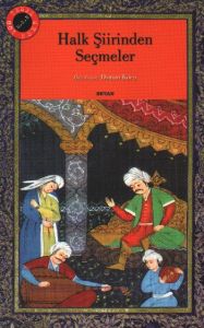 Halk Şiirinden Seçmeler                                                                                                                                                                                                                                        