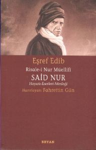 Risale-i Nur Müellifi Said Nur                                                                                                                                                                                                                                 