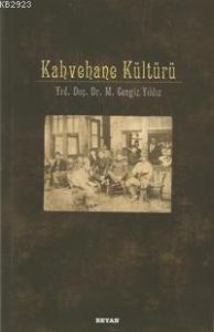 Kahvehane Kültürü                                                                                                                                                                                                                                              
