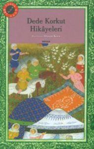 100 Temel Eser-Dede Korkut Hikayeleri                                                                                                                                                                                                                          