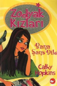 Zodyak Kızları 1 Bana Şans Dile                                                                                                                                                                                                                                